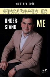Understand Me - Anatolian Culture Publishing