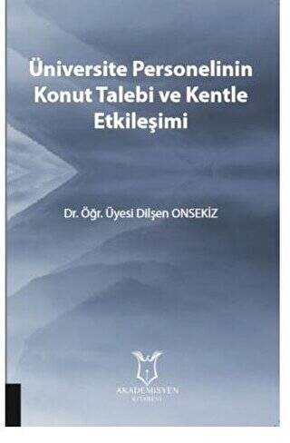 Üniversite Personelinin Konut Talebi ve Kentle Etkileşimi - 1
