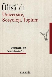 Üniversite, Sosyoloji, Toplum - Heretik Yayıncılık
