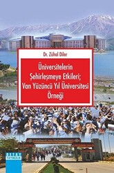 Üniversitelerin Şehirleşmeye Etkileri; Van Yüzüncü Yıl Üniversitesi Örneği - 1