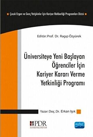 Üniversiteye Yeni Başlayan Öğrenciler İçin Kariyer Kararı Verme Yetkinliği Programı - 1