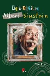 Ünlü Dahiler: Albert Einstein - Peta Kitap