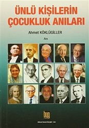 Ünlü Kişilerin Çocukluk Anıları - 1