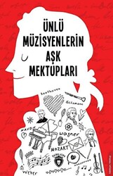 Ünlü Müzisyenlerin Aşk Mektupları - 1