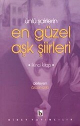 Ünlü Şairlerin En Güzel Aşk Şiirleri 2. Kitap - 1