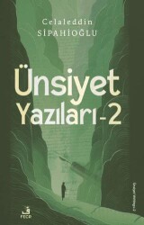 Ünsiyet Yazıları - 2 - Fecr Yayınları