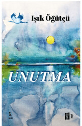 Unutma - Mona Kitap