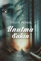 Unutma Sakın - İkinci Adam Yayınları