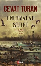 Unutmalar Şehri - 1980 - 1