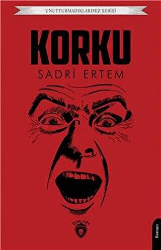 Unutturmadıklarımız Serisi - Korku - 1