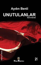 Unutulanlar - Derin Devlet - 1