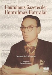 Unutulmuş Gazeteciler Unutulmaz Hatıralar - Çolpan Kitap