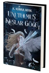 Unutulmuş Kuşlar Göğü 1 - Artemis Yayınları