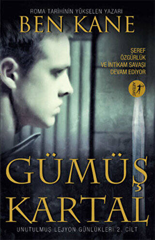 Unutulmuş Lejyon Günlükleri 2: Gümüş Kartal - 1