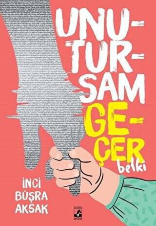 Unutursam Geçer Belki - 1