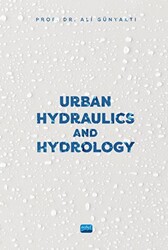 Urban Hydraulics and Hydrology - Nobel Akademik Yayıncılık