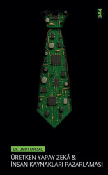 Üretken Yapay Zeka ve İnsan Kaynakları Pazarlaması - Historia Yayınevi