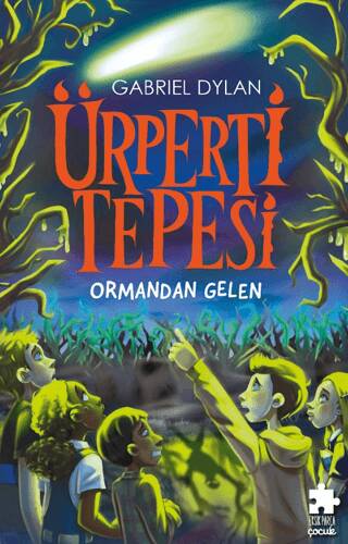 Ürperti Tepesi 1. Kitap: Ormandan Gelen - 1