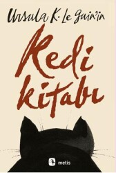 Ursula K. Le Guin’in Kedi Kitabı - Metis Yayınları