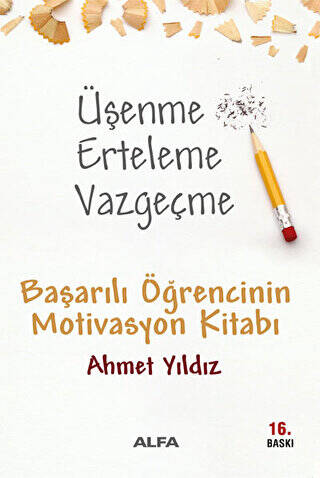 Üşenme Erteleme Vazgeçme - 1