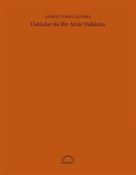 Üsküdar`da Bir Attar Dükkanı 50. Yıl Özel Baskı - 1