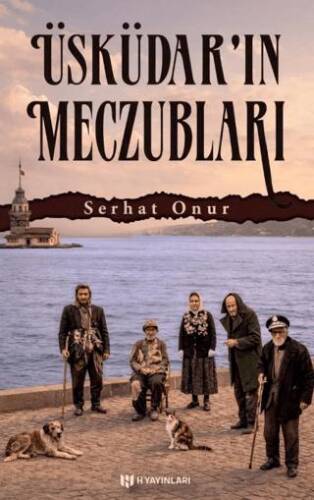Üsküdar’ın Meczubları - 1
