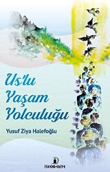 Us`lu Yaşam Yolculuğu - 1