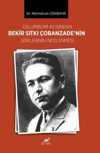 Üslupbilimi Açısından Bekir Sıtkı Çobanzade’nin Şiirlerinin İncelenmesi - 1