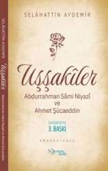 Uşşakiler - Abdurrahman Sâmi Niyazî ve Ahmet Şücaeddin - 1