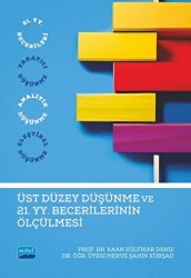 Üst Düzey Düşünme ve 21. Yüzyıl Becerilerinin Ölçülmesi - Nobel Akademik Yayıncılık