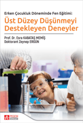 Üst Düzey Düşünmeyi Destekleyen Deneyler - Pegem Akademi Yayıncılık