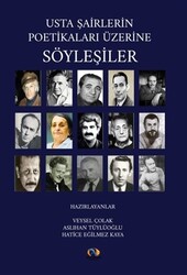 Usta Şairlerin Poetikaları Üzerine Söyleşiler - 1