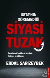 Usta`nın Göremediği Siyasi Tuzak - 1