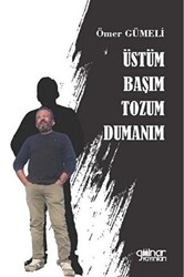 Üstüm Başım Tozum Dumanım - 1