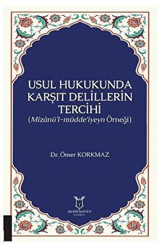 Usul Hukukunda Karşıt Delillerin Tercihi - 1