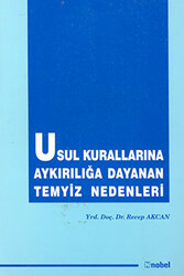 Usul Kurallarına Aykırılığa Dayanan Temyiz Nedenleri - 1