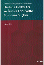 Usulsüz Halka Arz ve İzinsiz Faaliyette Bulunma Suçları - 1