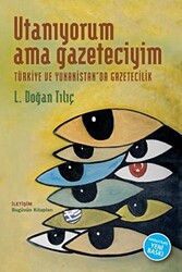 Utanıyorum Ama Gazeteciyim - 1