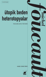 Ütopik Beden Heterotopyalar - Ayrıntı Yayınları
