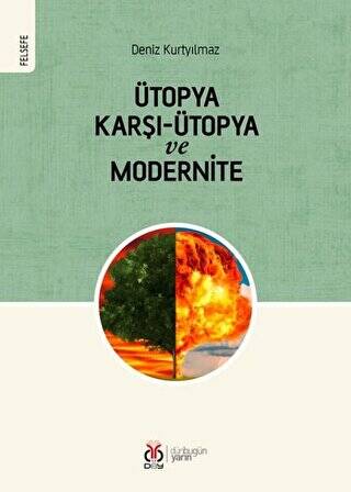 Ütopya Karşı-Ütopya ve Modernite - 1