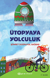 Ütopyaya Yolculuk - 1