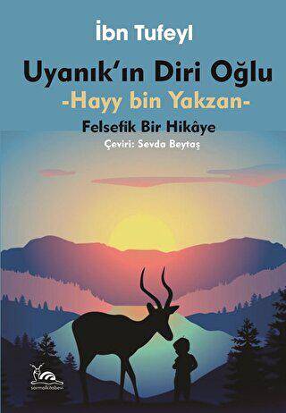 Uyanık`ın Diri Oğlu - Hayy İbn Yakzan - 1