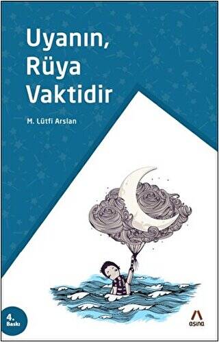 Uyanın, Rüya Vaktidir - 1