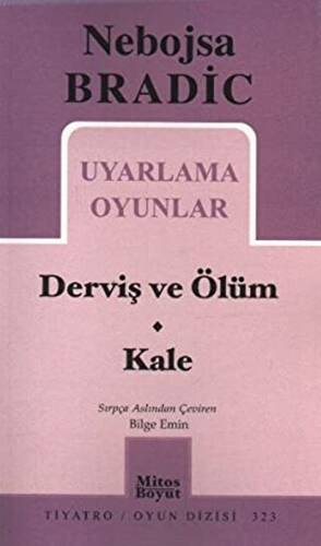 Uyarlama Oyunlar - Derviş ve Ölüm - Kale - 1