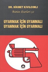 Uyarmak İçin Uyanmalı Uyanmak İçin Uyarmalı - Sosyal İnsan Yayınları