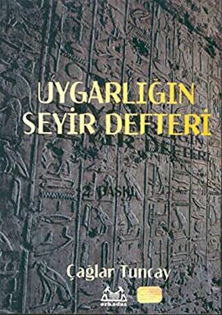 Uygarlığın Seyir Defteri Uygarlık Tarihi: Başlangıçtan 20. Yüzyıla - 1
