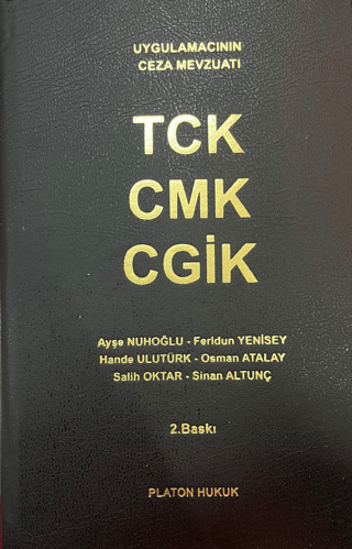 Uygulamacıların Ceza Mevzuatı TCK - CMK - CGİK - 1