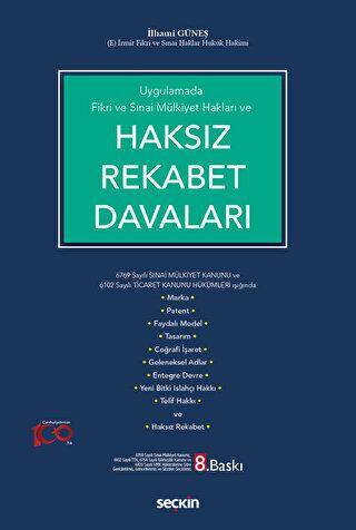 Uygulamada Fikri ve Sınai Mülkiyet Hakları ve Haksız Rekabet Davaları - 1