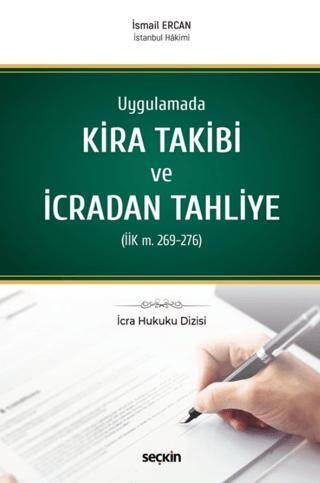 Uygulamada Kira Takibi ve İcradan Tahliye İİK m. 269 - 276 - 1