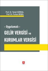 Uygulamalı Gelir Vergisi ve Kurumlar Vergisi - Ekin Basım Yayın